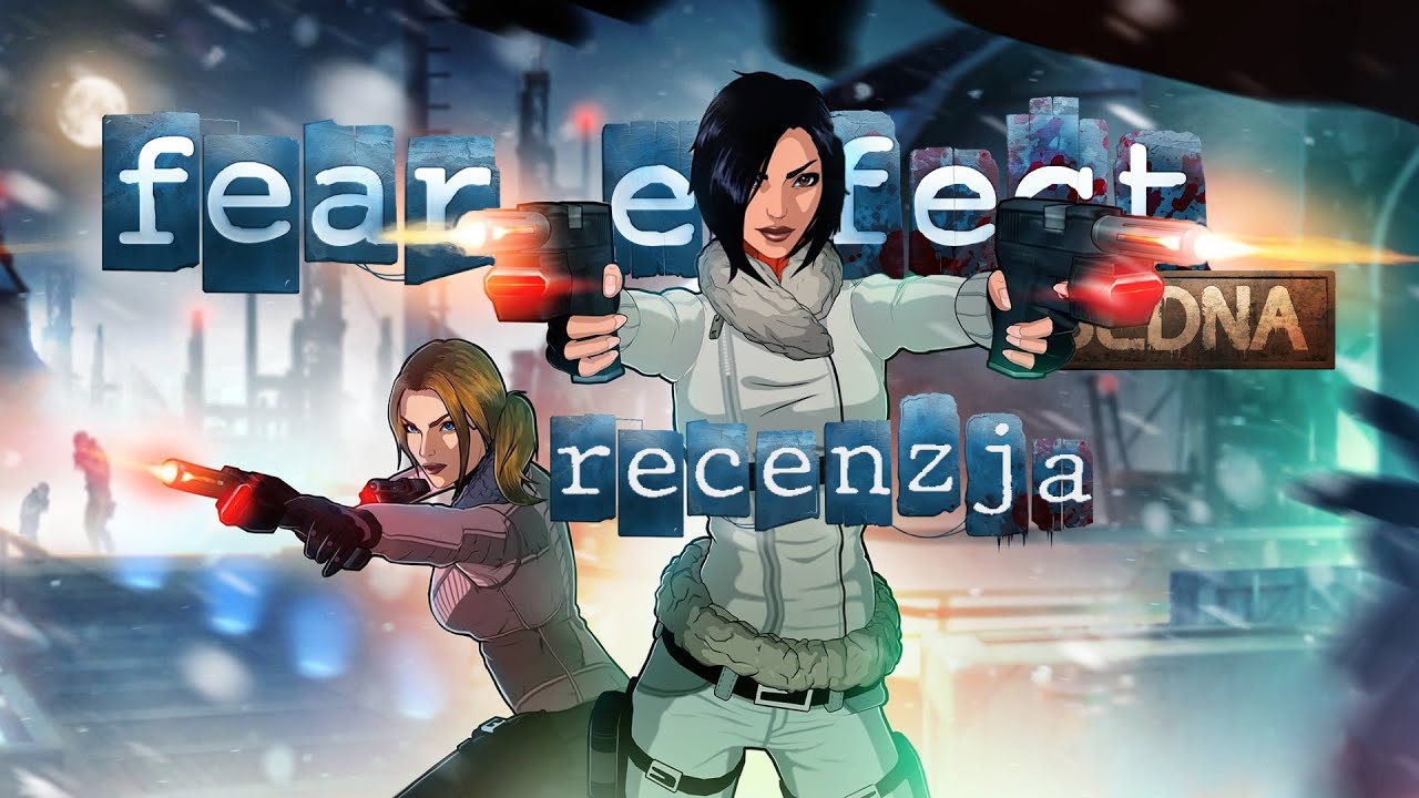 Fear Effect Sedna - Recenzja