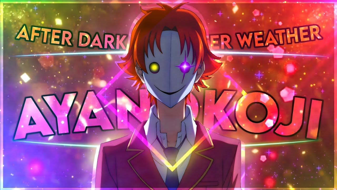 Ayanokoji - After Dark x Sweater Weather [EDIT/AMV] | Classroom Of The Elite | Ayanokoji Kiyotaka 4K