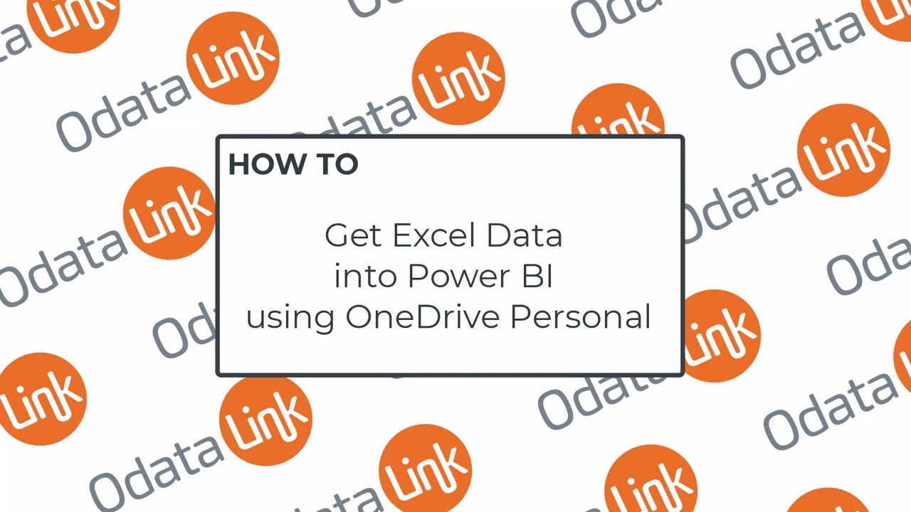 Get Excel Data into Power BI using OneDrive Personal