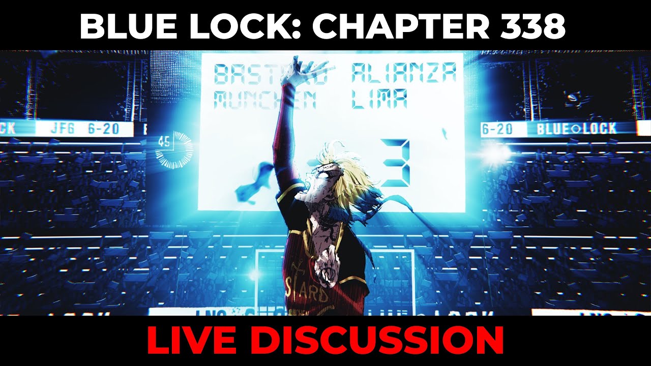 BLUE LOCK CHAPTER 338 LIVE DISCUSSION + MORE!!!! | Blue Lock LIVESTREAM
