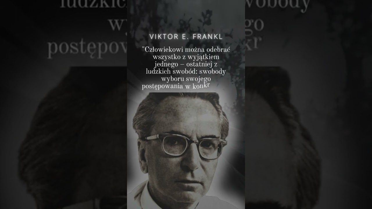 VIKTOR E. FRANKL Cytat na dziś #157