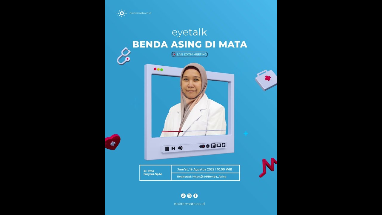 #Eyetalk BENDA ASING DI MATA : dr. Irma Suryani, Sp.M