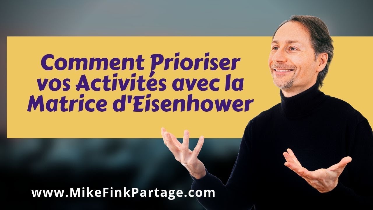 Comment Prioriser vos Activit&eacute;s avec la Matrice d'Eisenhower