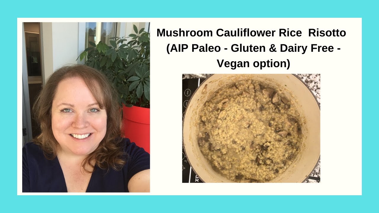 Mushroom Cauliflower Rice Risotto (AIP Paleo, Gluten & Dairy Free, Vegan Option)
