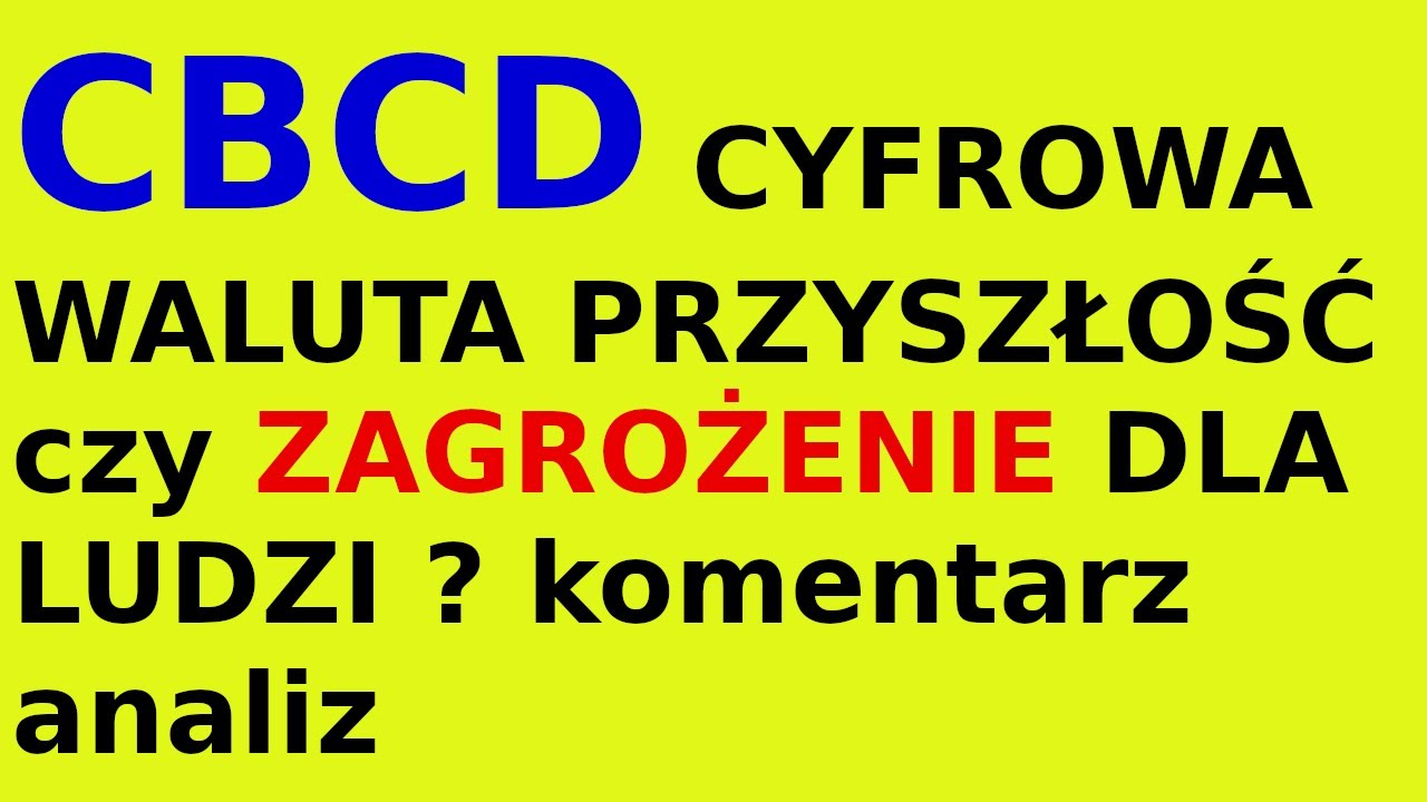 CBCD cyfrowa waluta | komentarz analiza