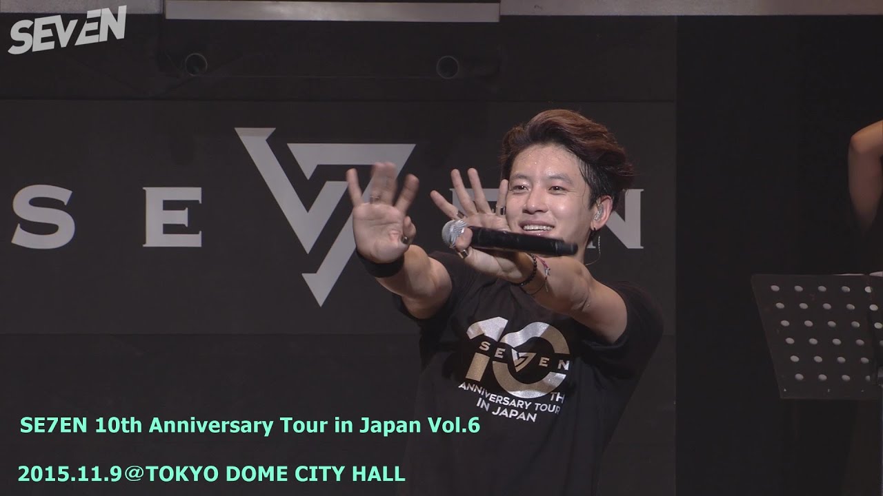 SE7EN 10th Anniversary Tour in Japan Vol.6