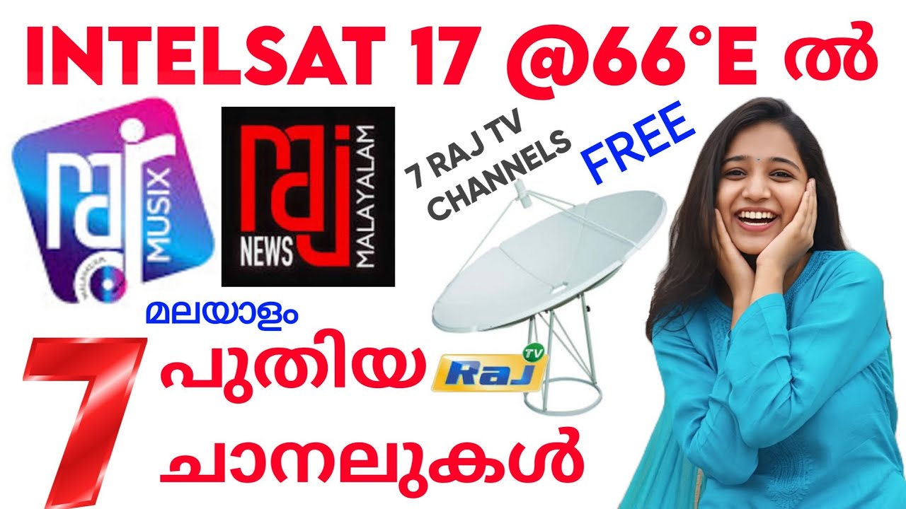 intelsat 17 raj malayalam channels | intelsat 17 new update malayalam | raj music malayalam channel