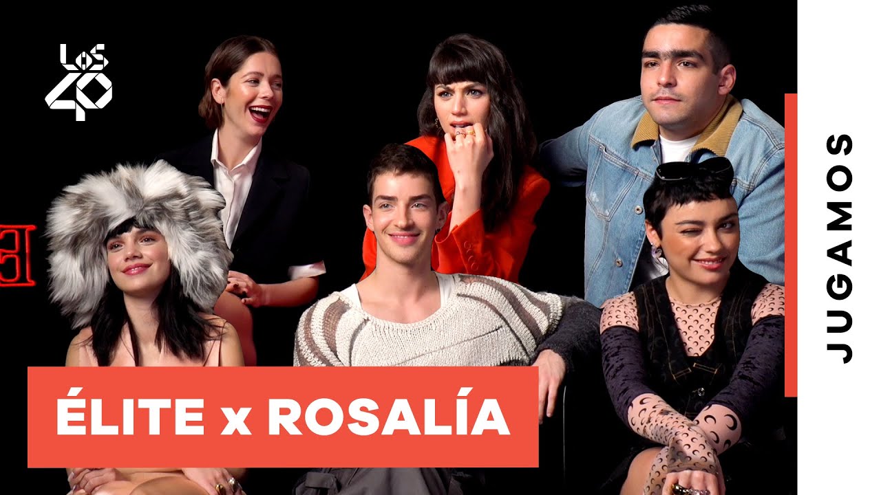 ¿Son los protagonistas de ÉLITE unas MOTOMAMIS y unos MOTOPAPIS como ROSALÍA? | LOS40