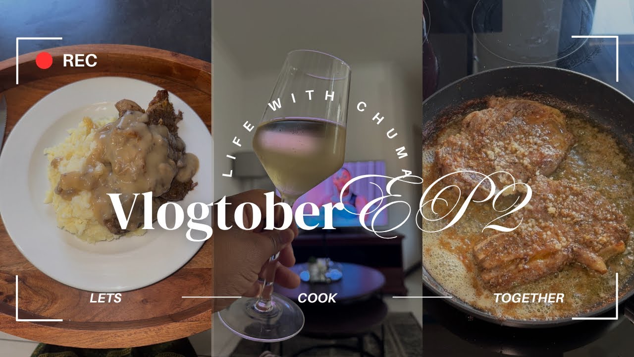 Vlogtober EP2 | Готовьте со мной | Стейк и картофельное пюре | Язык любви | @Chuma_Pakade | SA Yo...