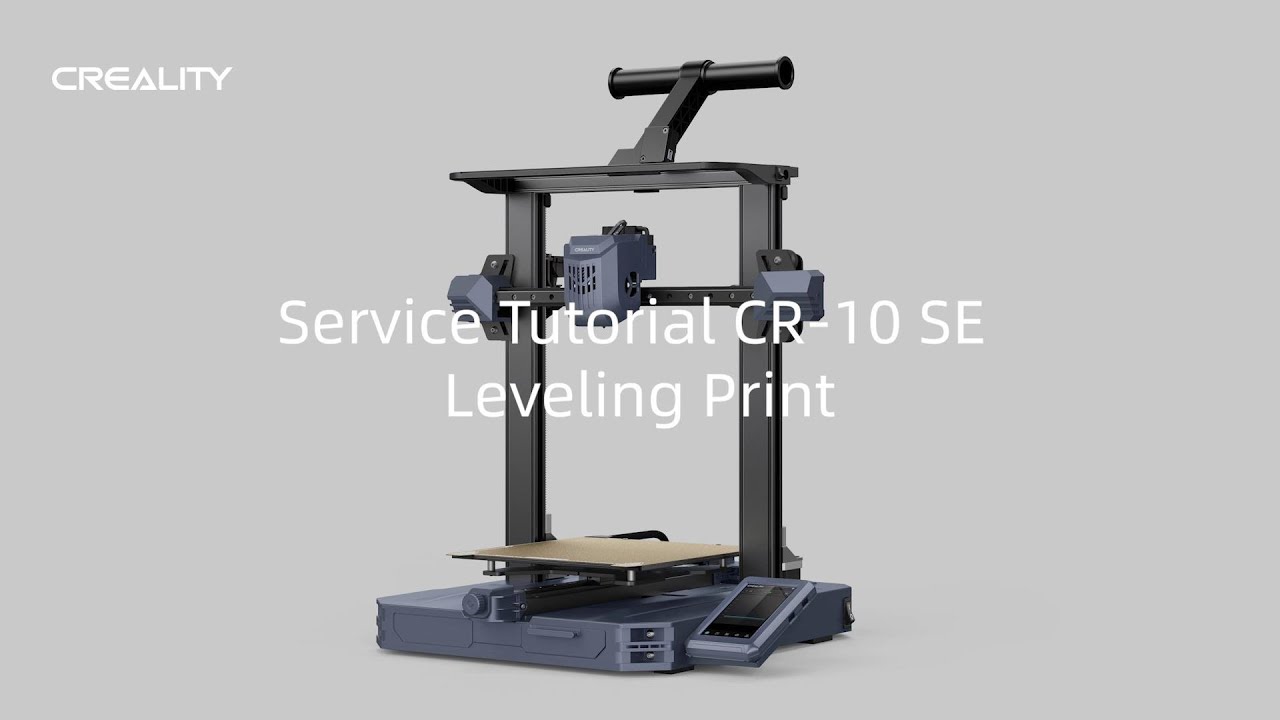 Service Tutorial CR-10 SE Leveling Print
