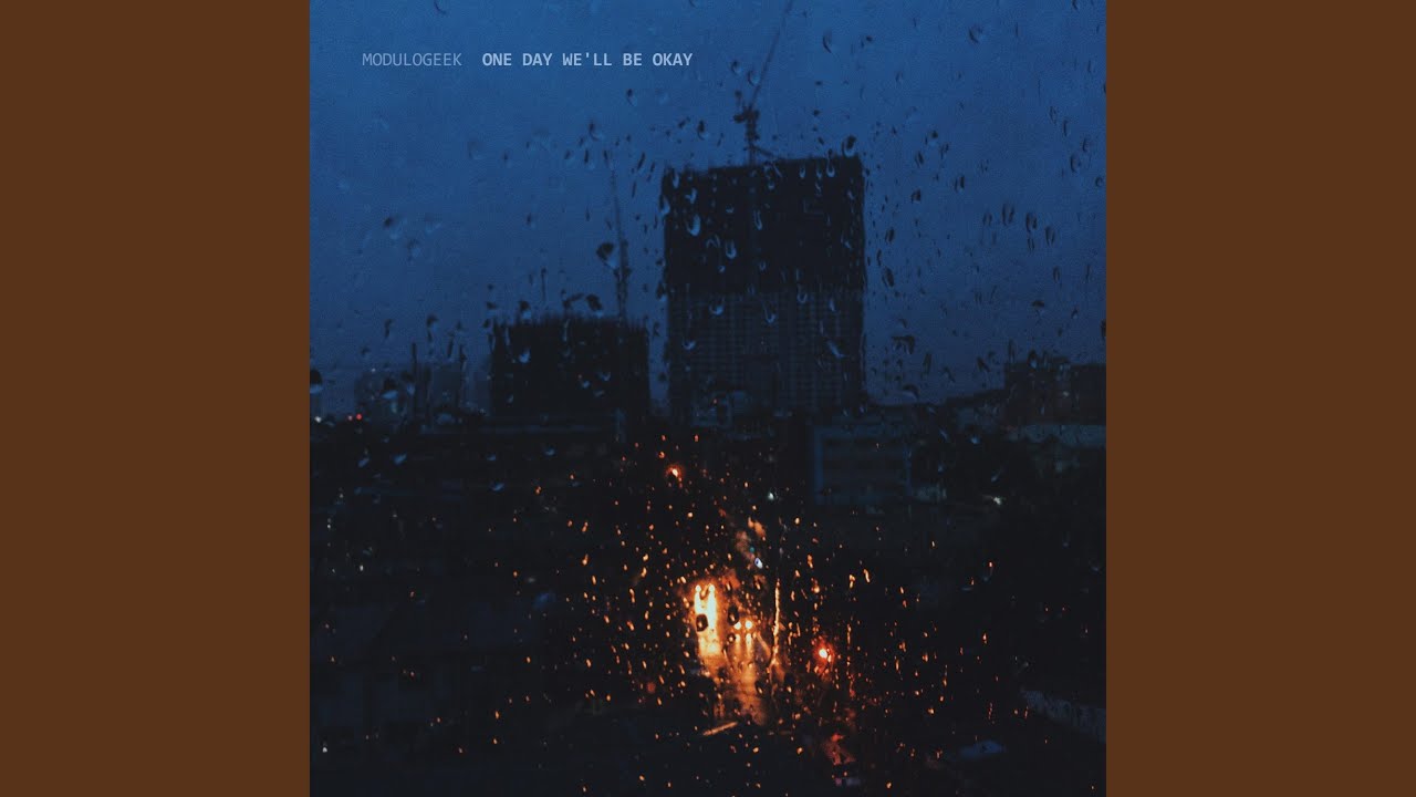 One Day We'll Be Okay