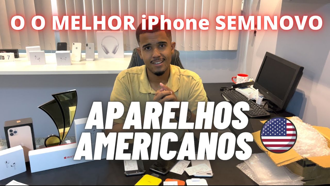 O Melhor iPhone SEMINOVO - APARELHOS AMERICANOS - APRENDA TUDO!