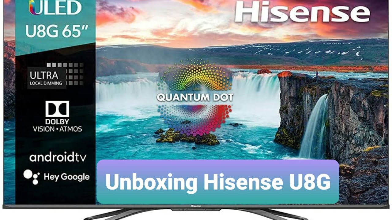 La mejor TV calidad/precio de 2021 Hisense U8G - Unboxing y primeras pruebas
