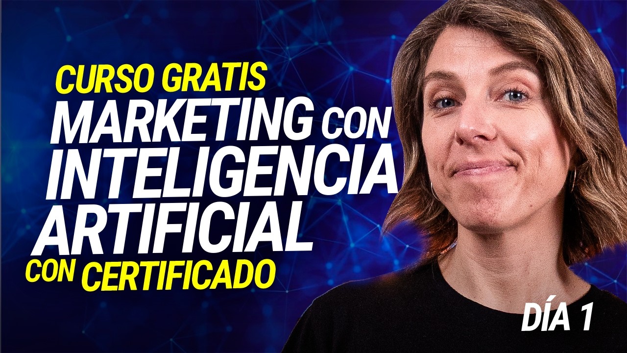 D&iacute;a 1 -  Curso de Marketing Digital con IA - Aprende a usar la IA como un experto