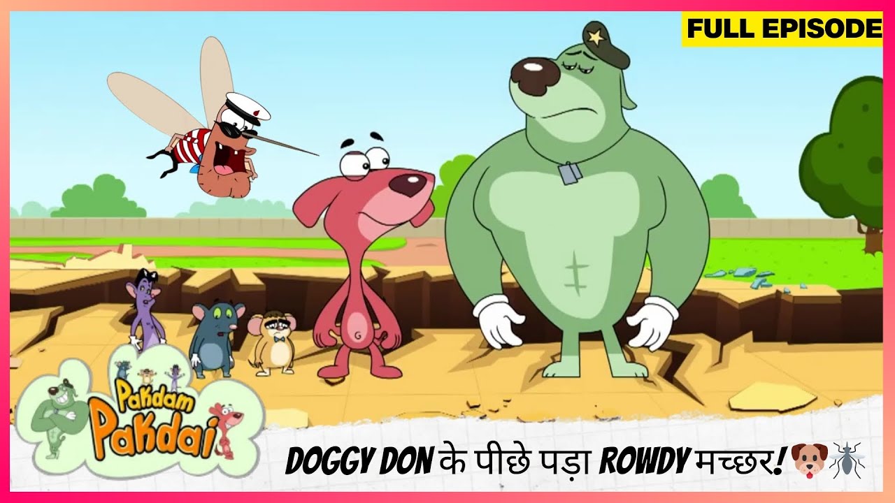 Pakdam Pakdai | Full Episode | Doggy Don के पीछे पड़ा Rowdy मच्छर! 🐶🦟 Ohh No!