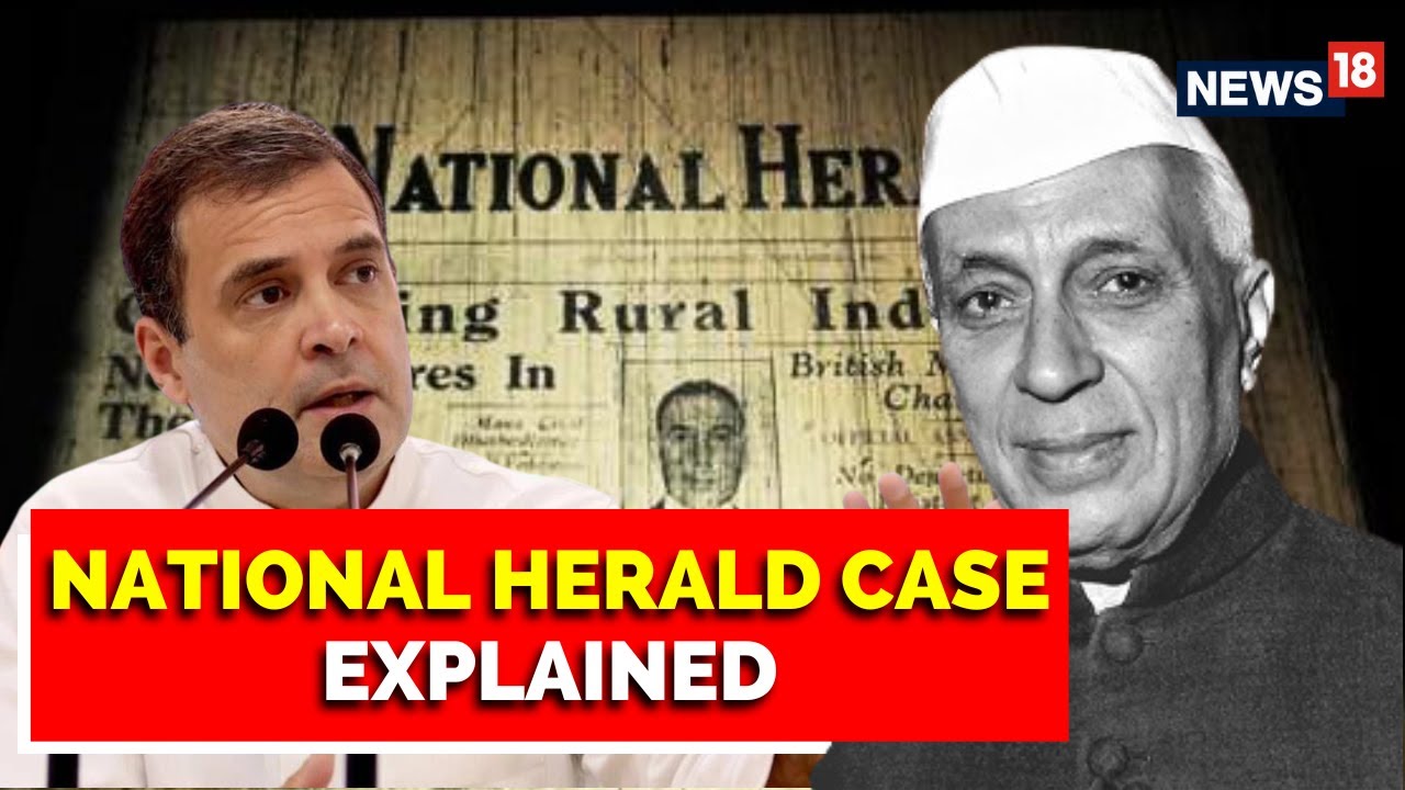 National Herald Case Explainer | What Is The National Herald? | Young Indian | Rahul Gandhi | AJL