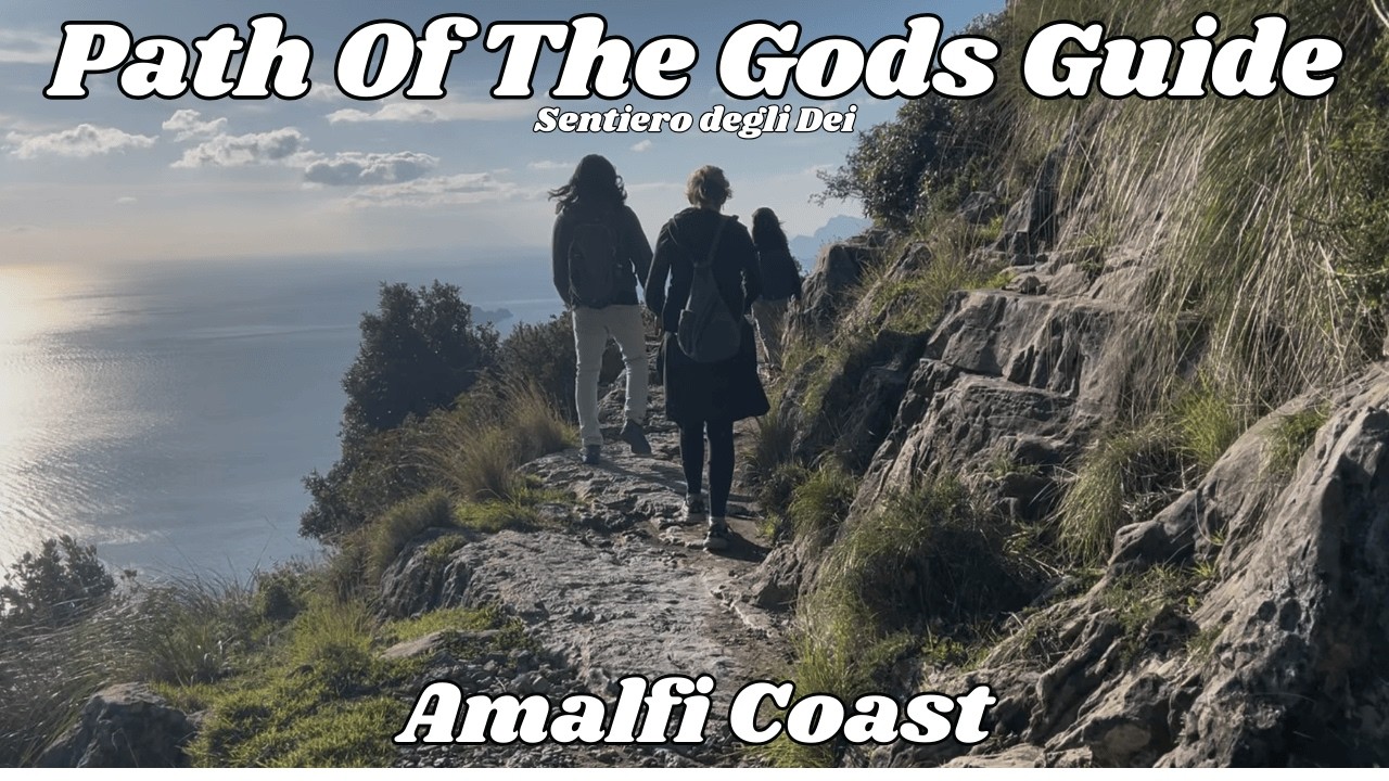 Sentiero degli Dei (Path of the Gods): A Rome Day Trip to Amalfi’s Most Iconic Trail