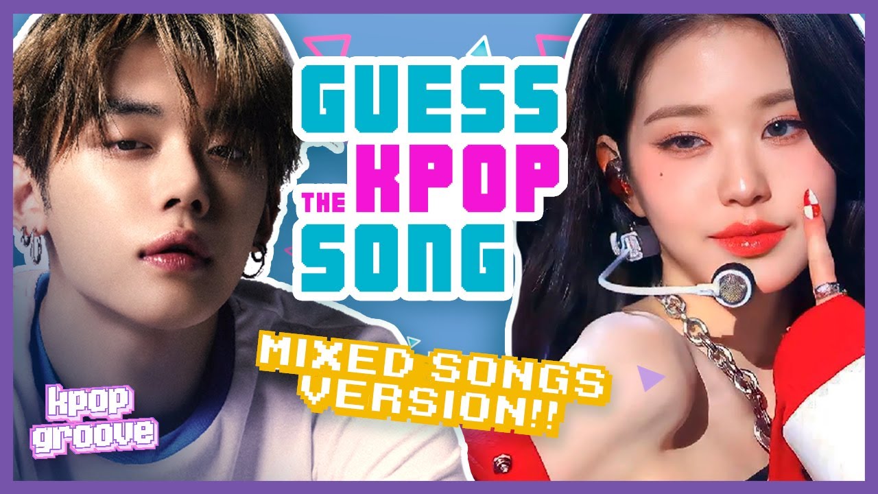 GUESS THE KPOP SONG  🎵  [MIXED VERSION] QUIZ / TRIVIA KPOP GAME 🎙️✨