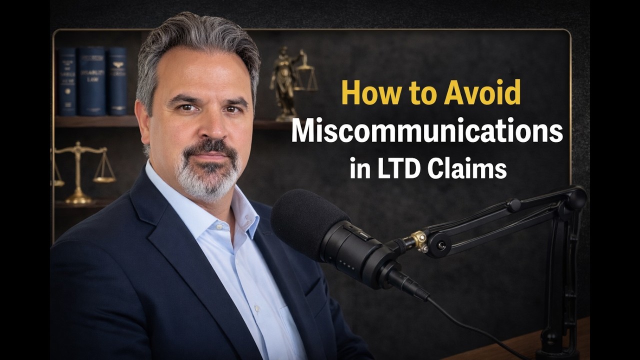How to Avoid Costly Miscommunications in Long Term Disability Claims