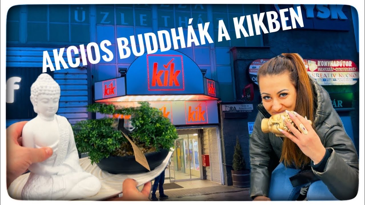 |KIK|📦|VLOG|🛍️|BUDDHA VADÁSZAT|🌟