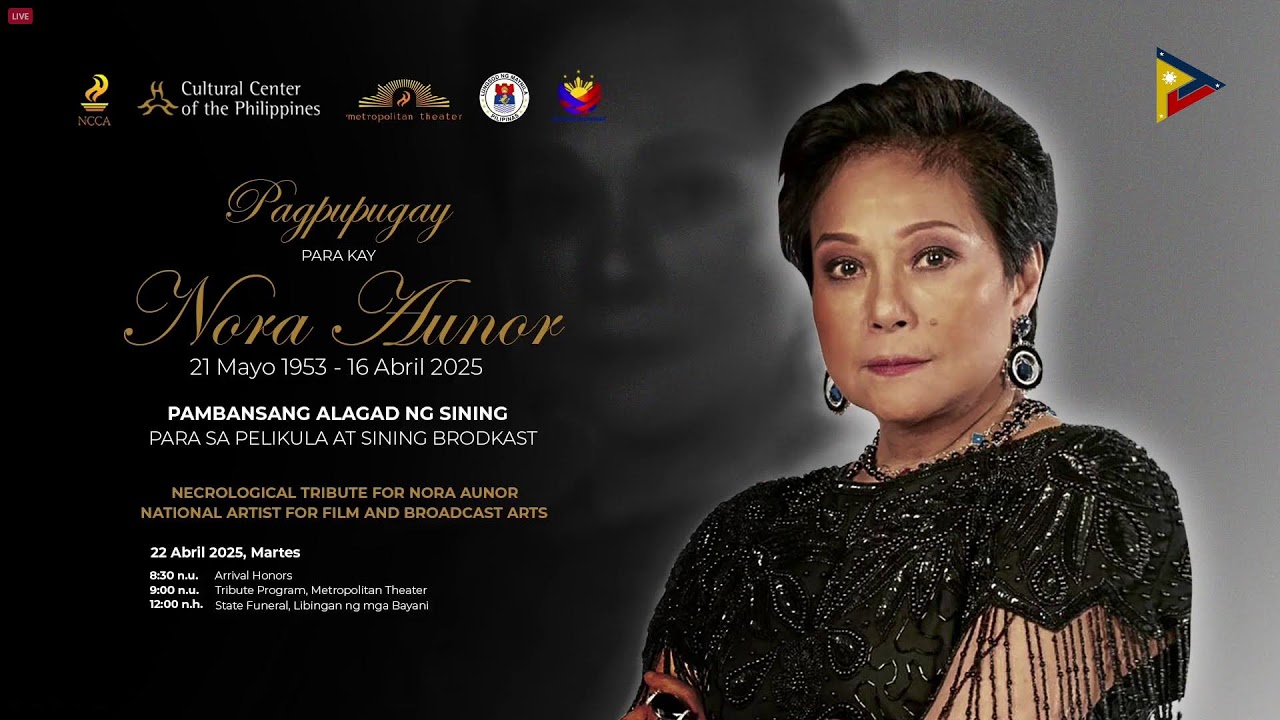 State necrological tribute para kay Nora Aunor — Pambansang Alagad ng Sining para sa Pelikula...