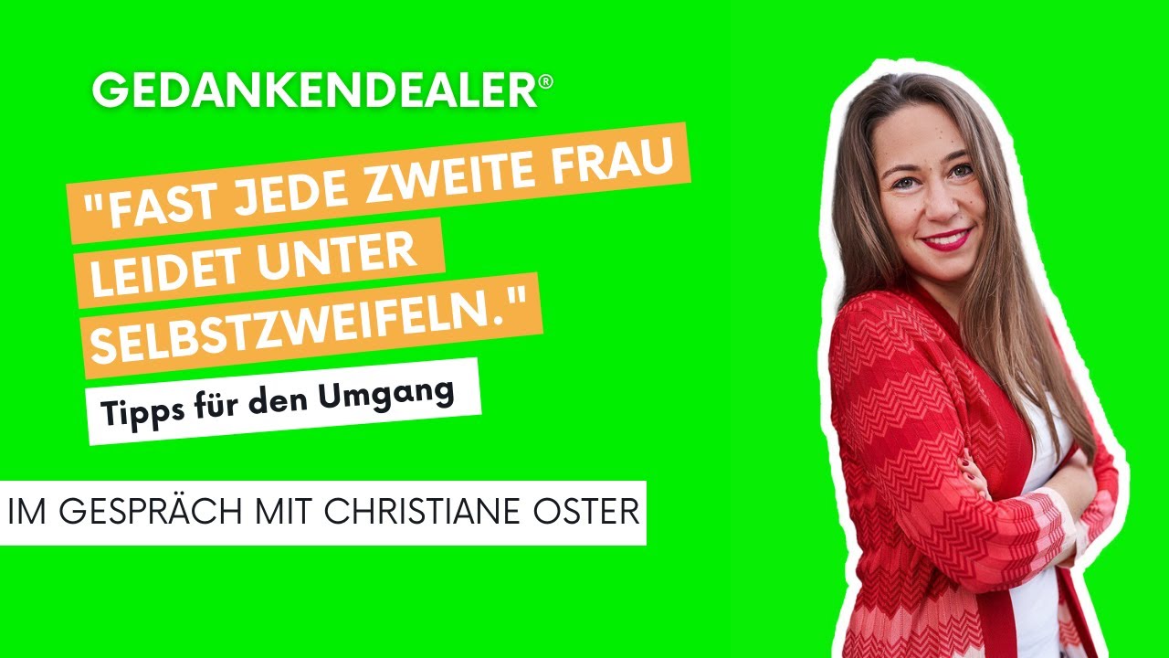 Wieso fast jede zweite Frau unter Selbstzweifel leidet - Talk mit Christiane Oster