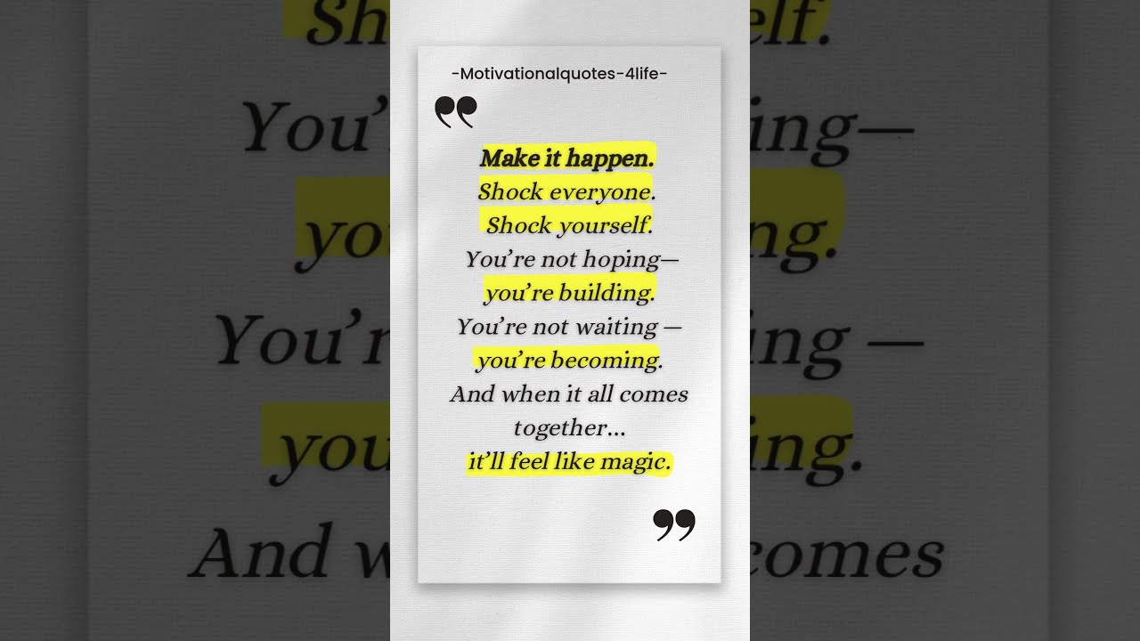 Make It Happen. Shock Everyone &mdash; Even Yourself 💥