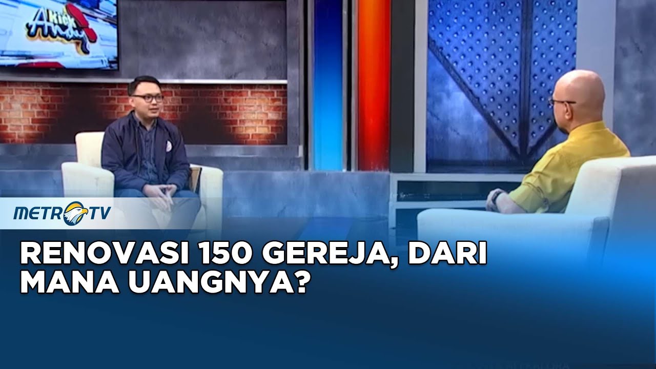 Renovasi 150 Gereja, Dari Mana Uangnya?  #kickandy