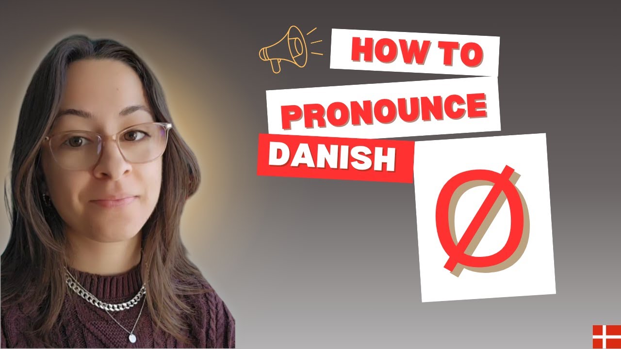 How to Pronounce Ø | Danish language