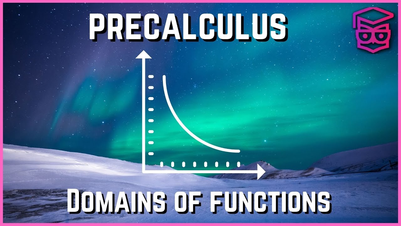 How to Find the Domain of a Function - Precalculus