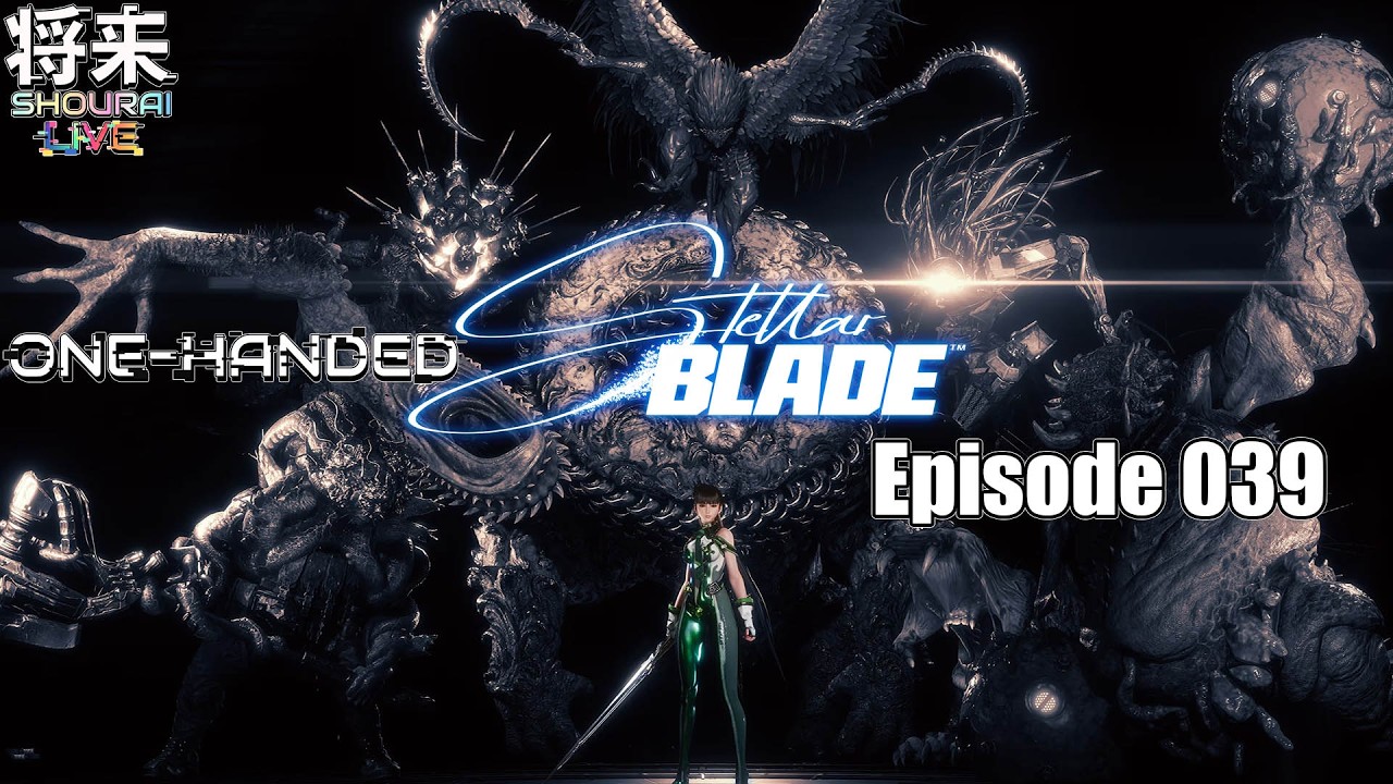 Stellar Blade - One-Handed - Episode 039 #ItsShouTime