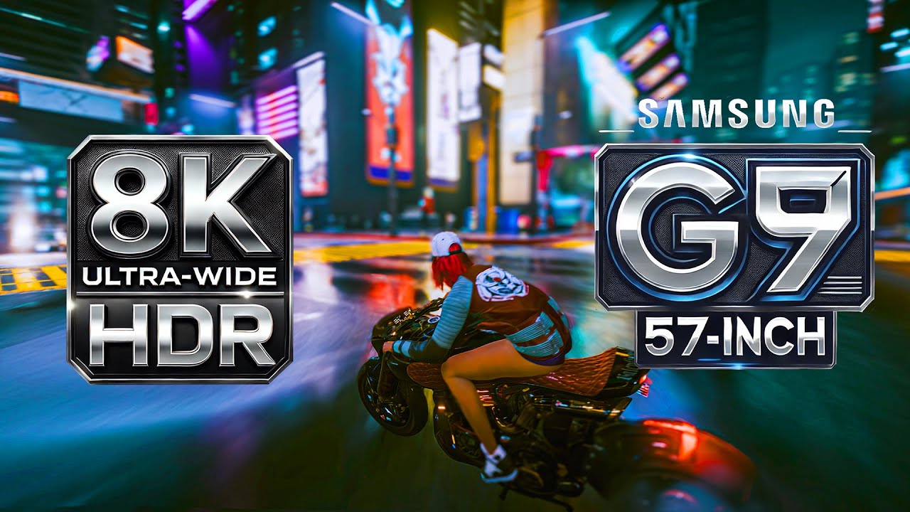 Cyberpunk 2077 8K HDR, Night Ride Through Night City | Samsung G9 57