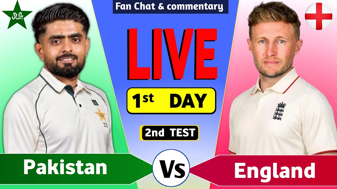 Pakistan vs England  Live Match Today | PAK vs ENG 2nd Test Day 1  Live Cricket Score & Commentary