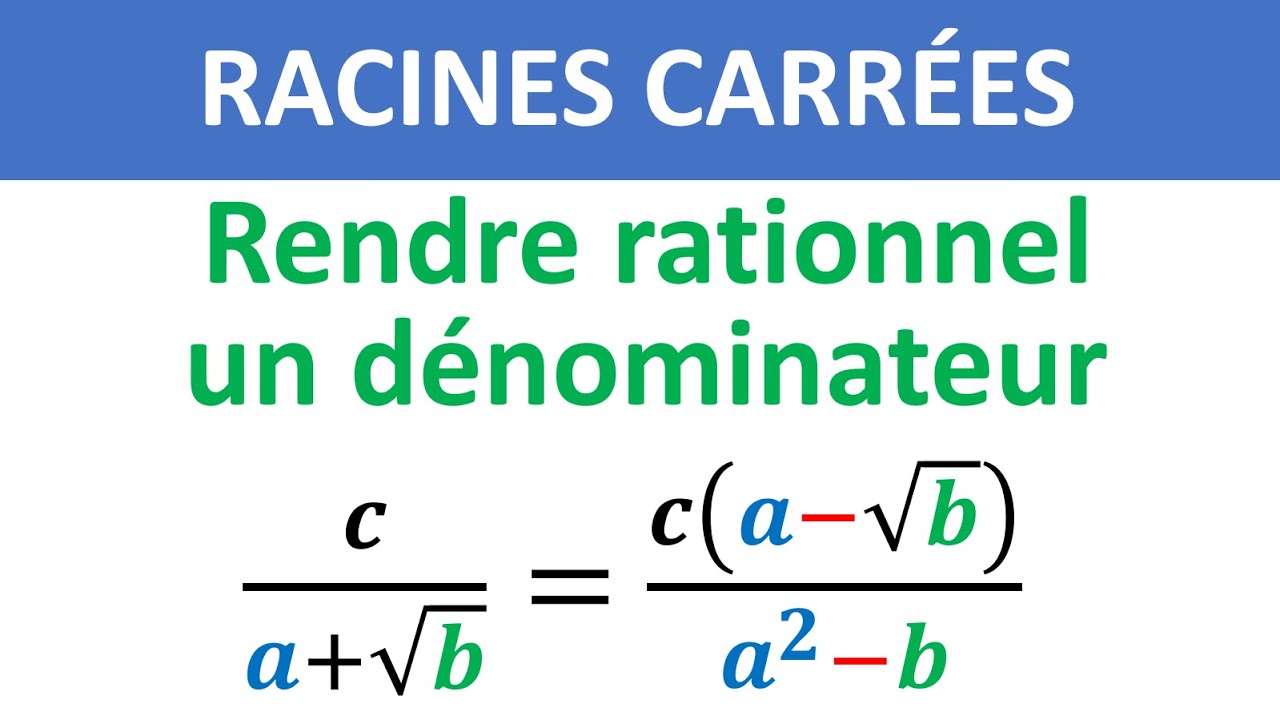 COURS: Rendre rationnel un dénominateur ► Racines carrées - 3ème année collège - 3APIC Biof