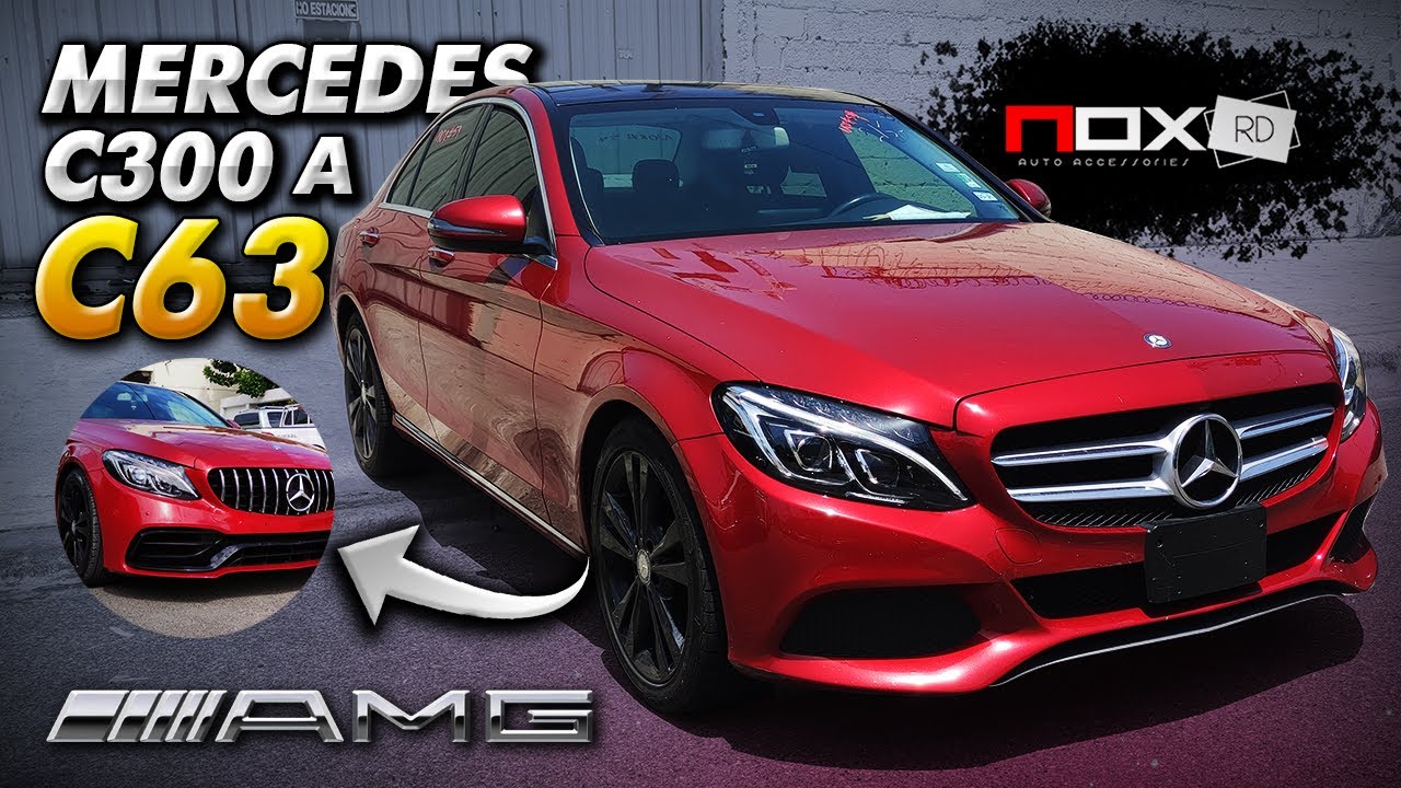 MERCEDES BENZ C300 UPGRADE TO C63 AMG!!!
