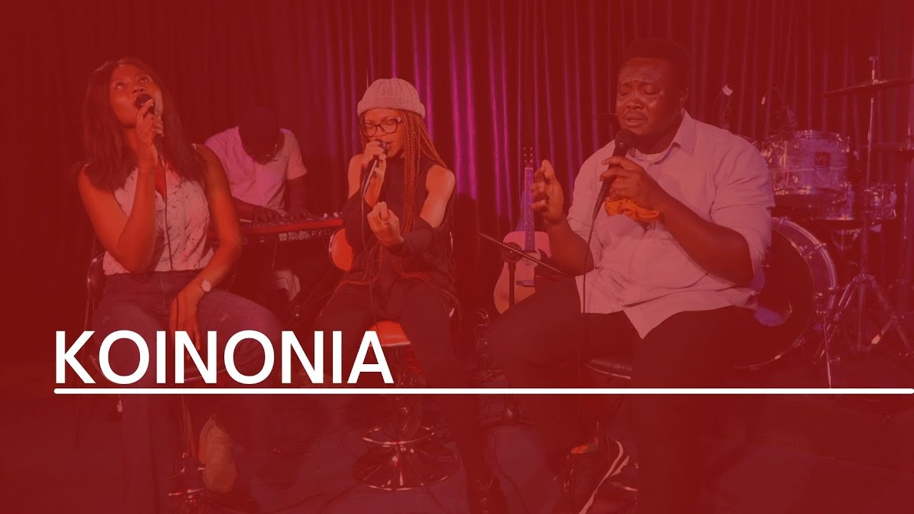 KOINONIA- WORSHIP TOGETHER