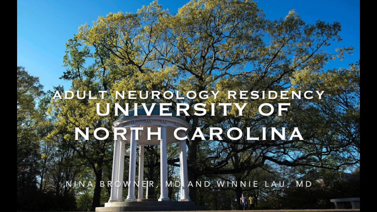 UNC Adult Neurology Residency Program - Virtual Open House 2021