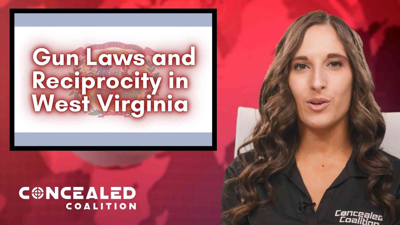 2022 Gun Laws and Concealed Carry Reciprocity in West Virginia