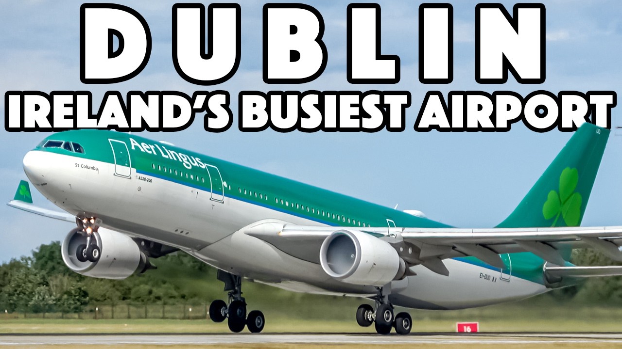 Ireland's BUSIEST Airport: The VERY BEST of Dublin Plane Spotting! (DUB / EIDW)