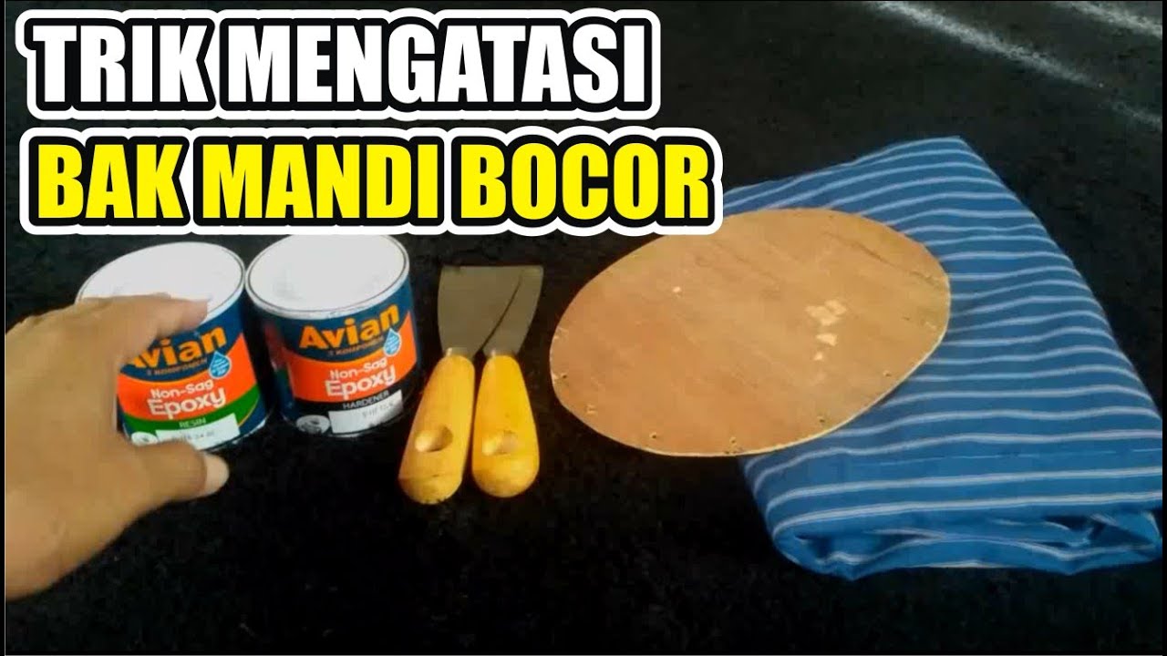 TRIK MENGATASI BAK MANDI BOCOR. HASIL PERMANEN!!