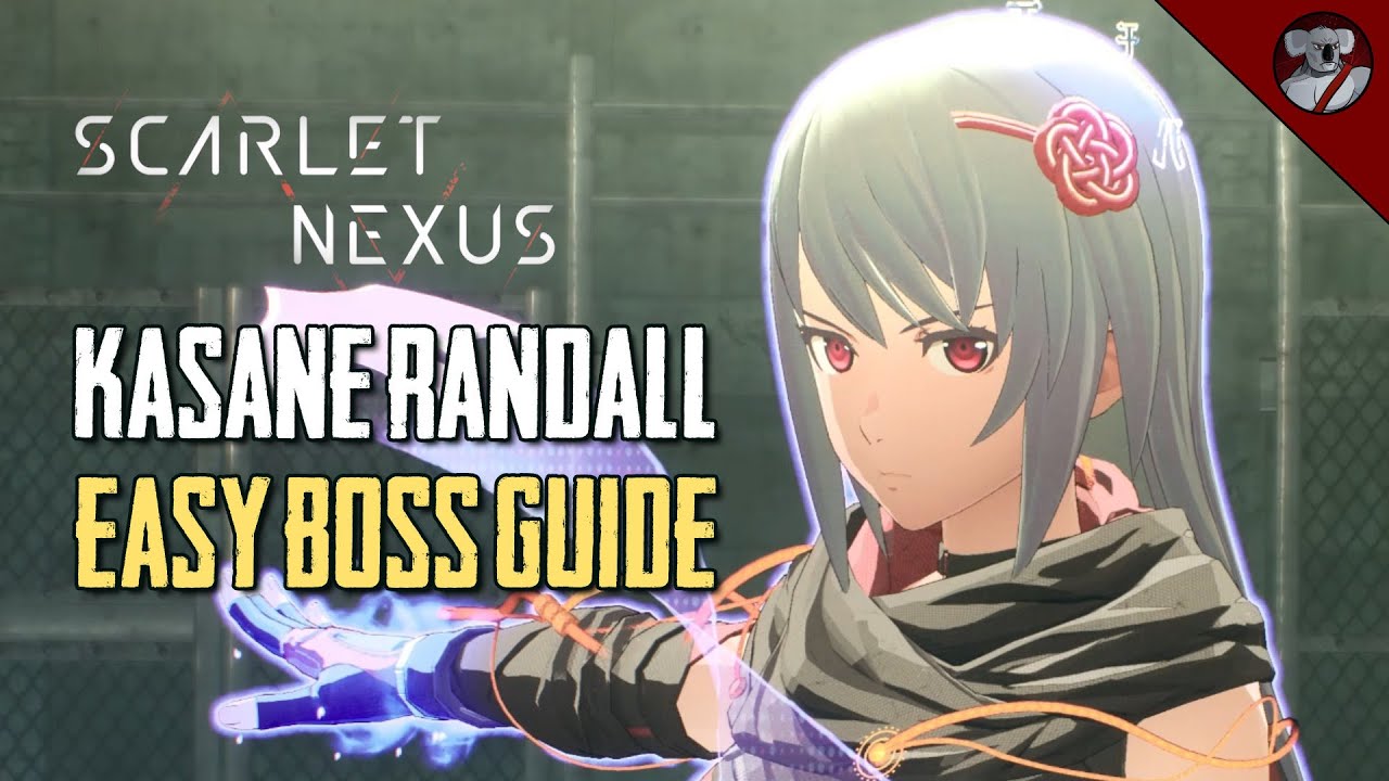 Kasane Randall Guide - Scarlet Nexus Boss