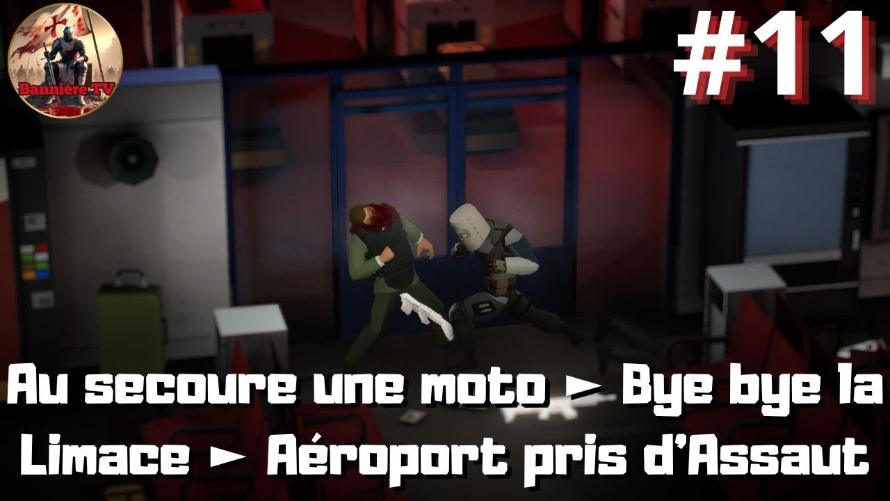 N°11) Midnight Fight Express : Au secoure une moto ► Bye bye la Limace ► Aéroport pris d'Assaut