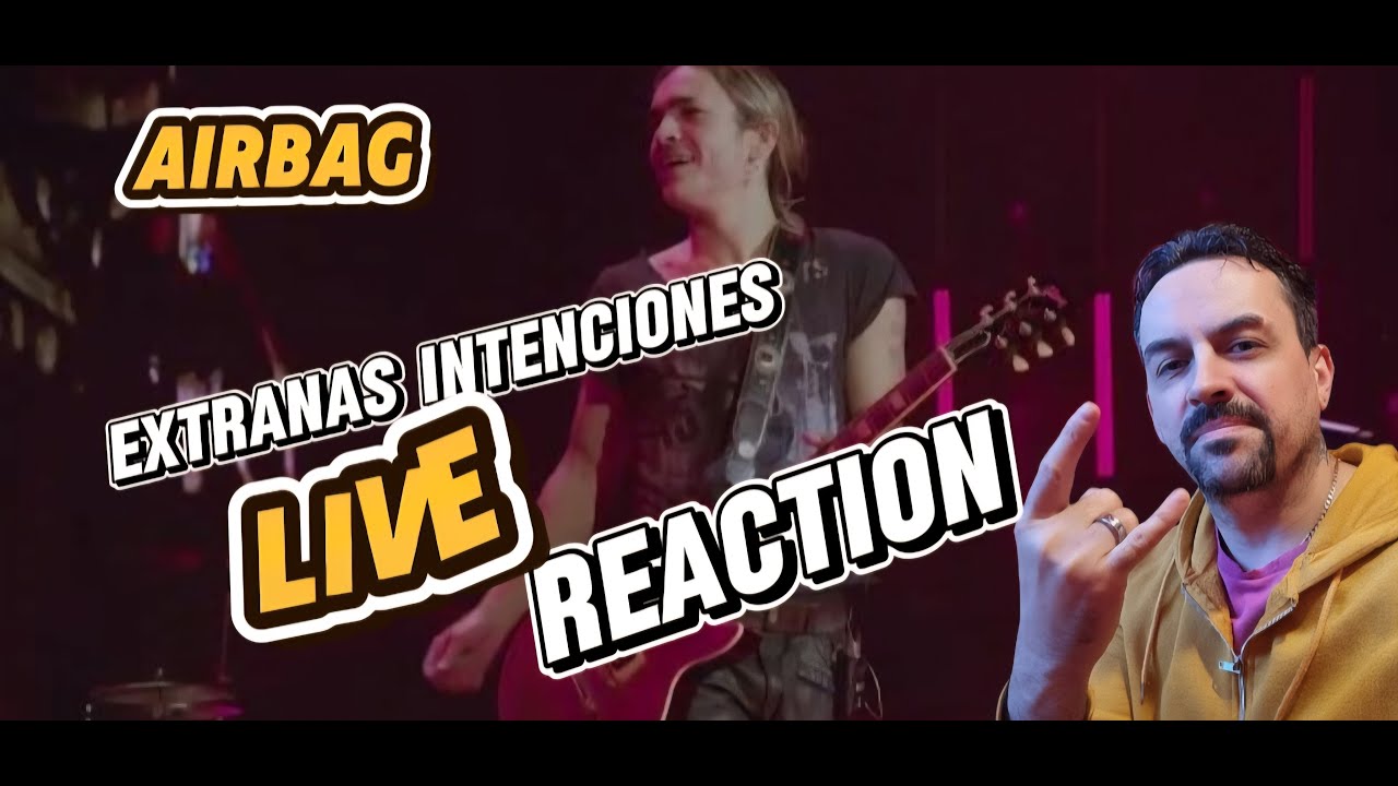 AIRBAG - Extrañas Intenciones - River Plate REACCION