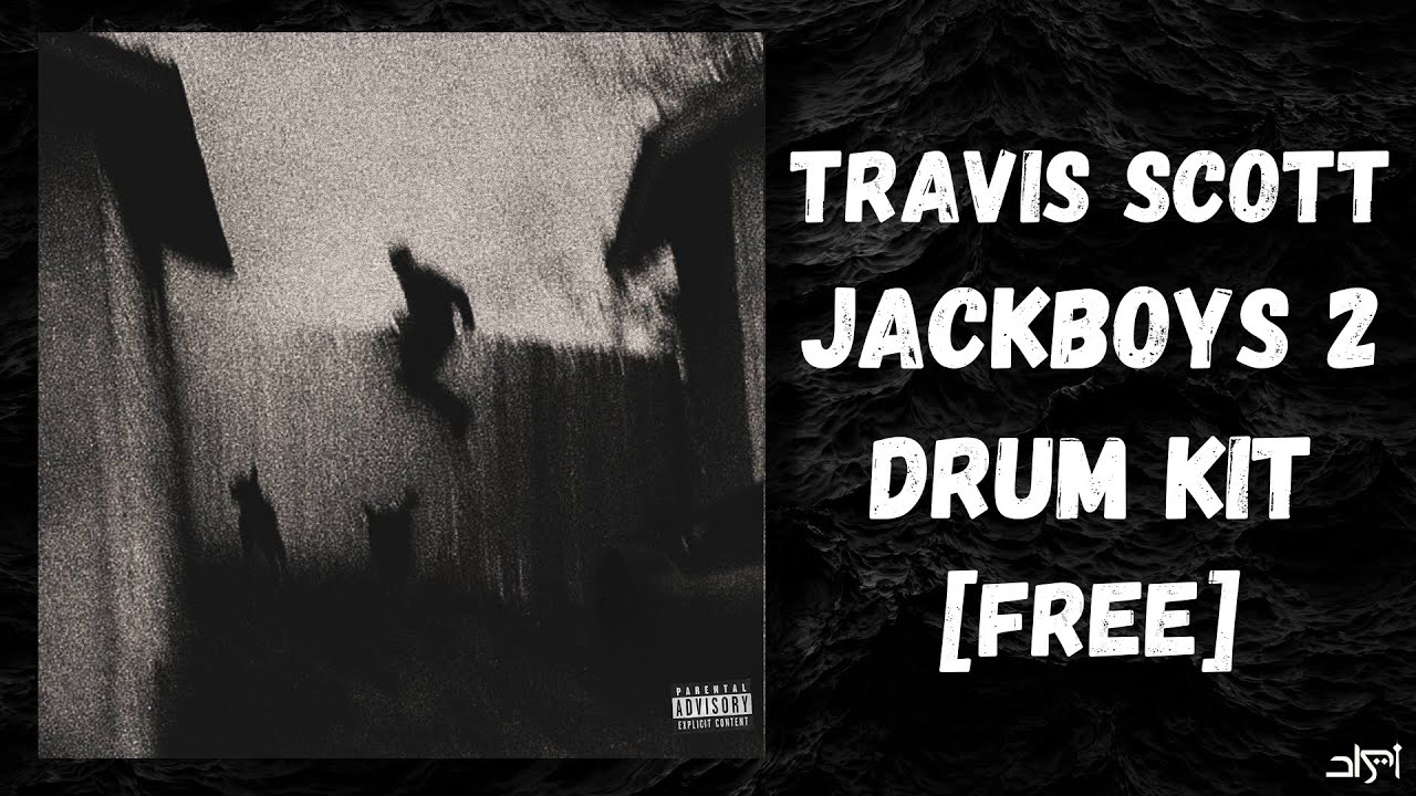Travis Scott Drum Kit - [JACKBOYS 2] 2025 | Drum Kit Free Download