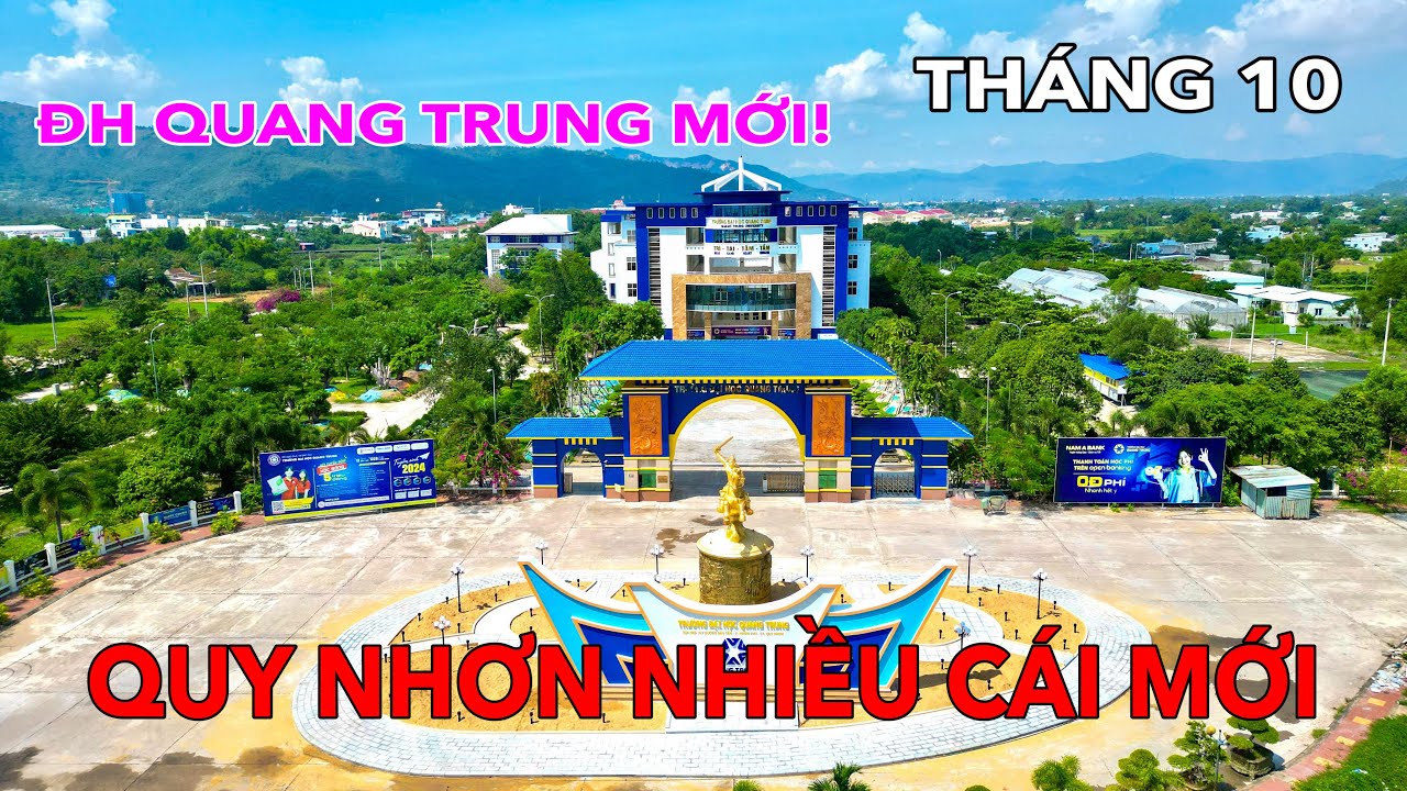 DIỆN MẠO MỚI CỦA ĐẠI HỌC QUANG TRUNG | QUÁN CÀ PHÊ LỚN NHẤT | QUY NHƠN THÁNG 10