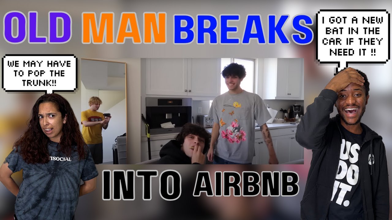AN OLD MAN BROKE INTO THE STURNIOLO TRIPLETS AIRBNB | RAE AND JAE