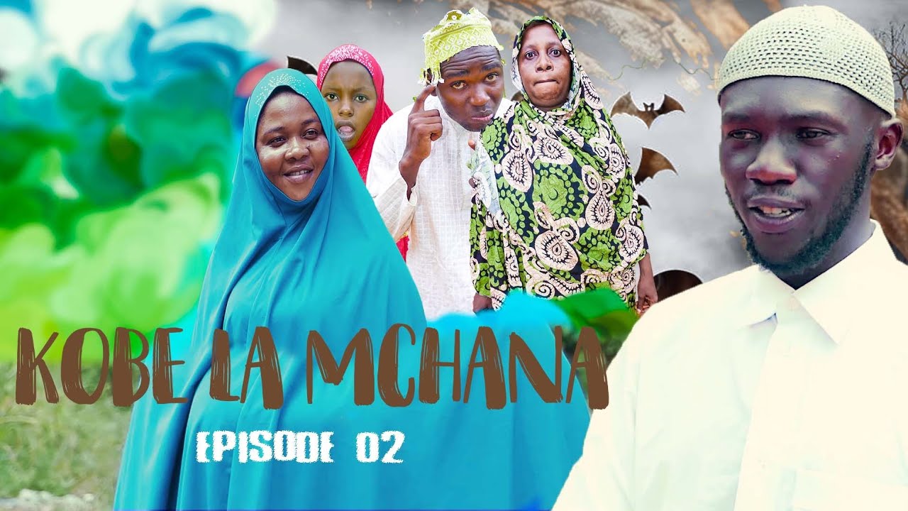 KOBE LA MCHANA EPISODE 2 @MWAKATOBE