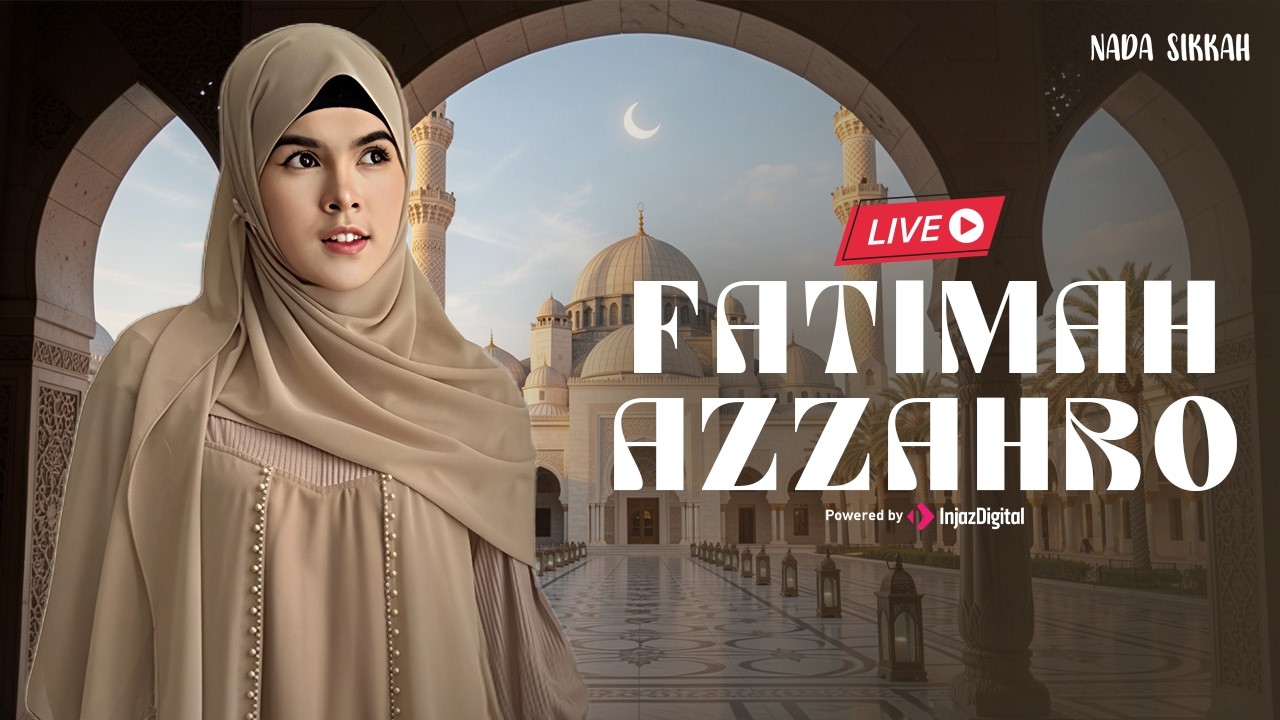 FATIMAH AZZAHRO | NADA SIKKAH  | Livestream
