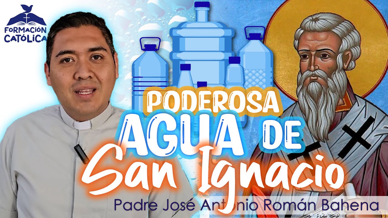 💧¿Para qué sirve la poderosa agua de San Ignacio de Loyola?🧐| Padre José Antonio Román Bahena🙌🏻