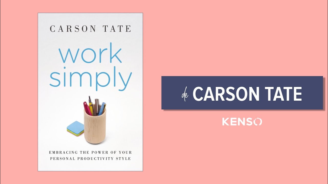 212 | Work Simply de Carson Tate | Resumen del libro